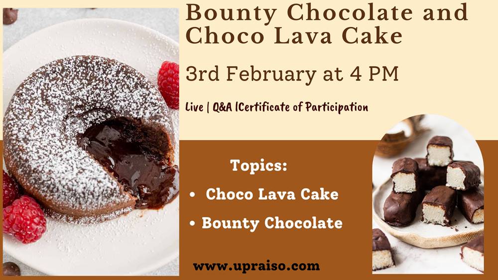 Bounty Chocolate and Choco Lava Cake